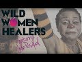 Wild Women Healers: Episode Three // Julie Pasqual - A Hospital Clown