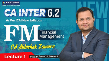 Lec 1 | CA Inter FM | ICAI New Syllabus | For May 24 Exam | By CA Abhishek Zaware