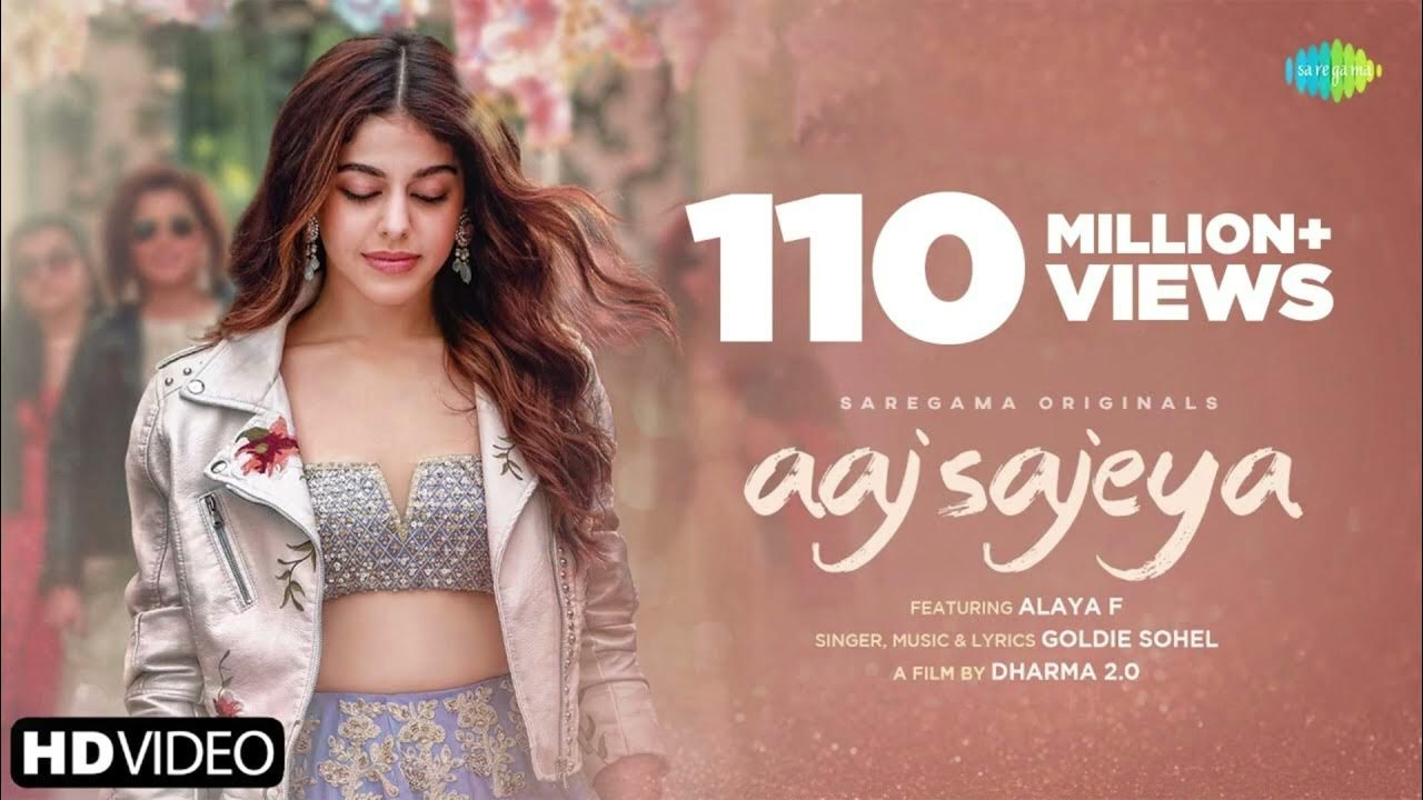 Aaj Sajeya | Alaya F | Goldie Sohel | Punit Malhotra | Official Video |#SneakerSong | Dharma 2.0 Aaj Sajeya | Alaya F | Goldie Sohel | Punit Malhotra | Official Video |#SneakerSong | Dharma 2.0