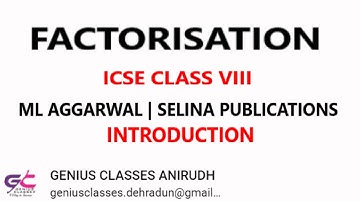 FACTORISATION INTRODUCTION | ICSE CLASS VIII | ML AGGARWAL | SELINA PUBLICATIONS