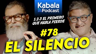 El Poder del SILENCIO: Cuando Callar se vuelve Revelar I Kabala Podcast