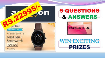 #dgla AMAZON QUIZ 7 Q/A – OCTOBER 2, 2020 - WIN ₹25,000 Win Fossil Gen 5 Smartwatch
