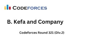 Codeforces Round 321 (Div.2) | B. Kefa and Company (Arabic)