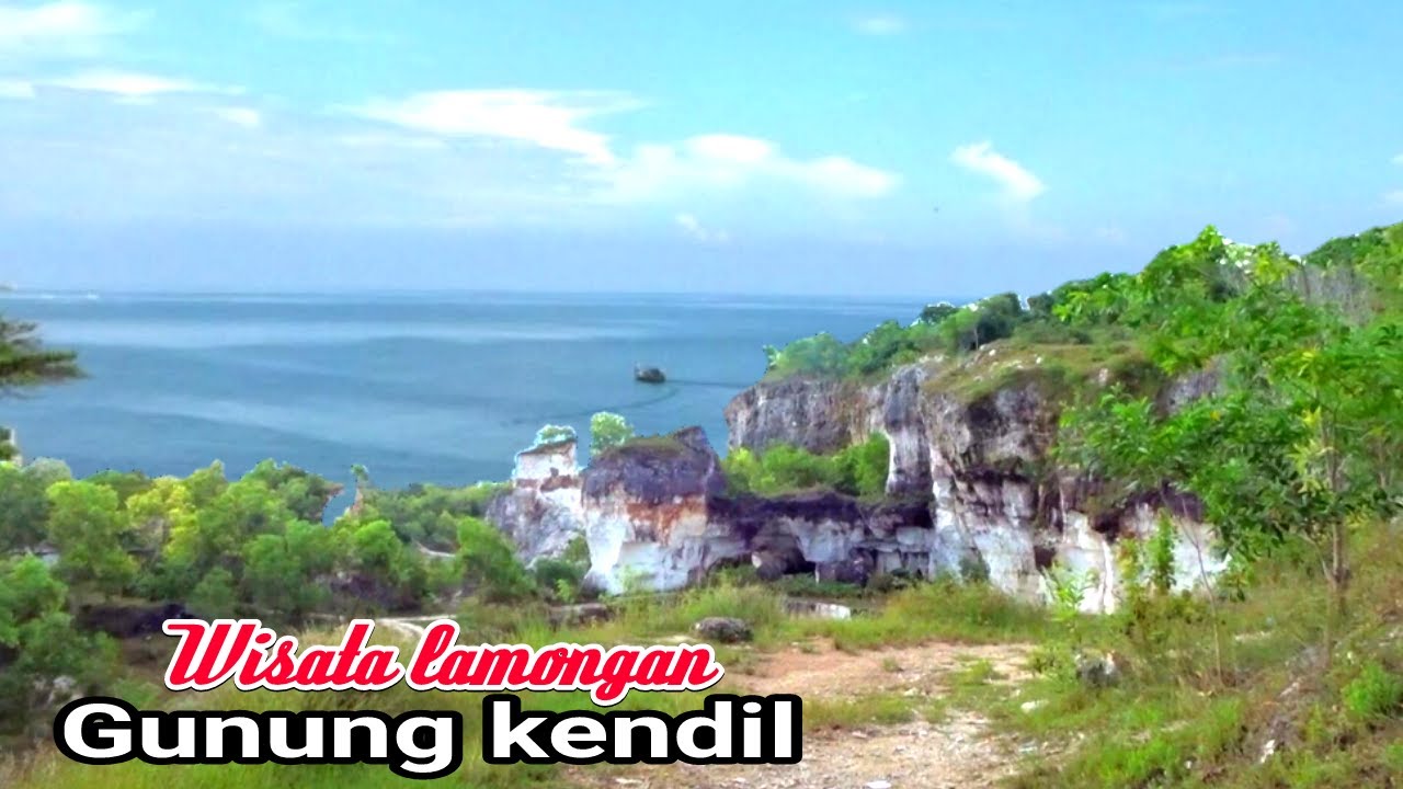 Tempat romantis wisata gunung kendil paciran lamongan alam