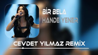 Hander Yener - Bir Bela ( Cevdet Yılmaz Remix ) Hiç Kimseyi Seninle Aynı Tutmak Olur Mu?