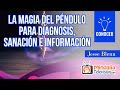 La magia del PÉNDULO para diagnosis, sanación e información, por Jesse Blenn