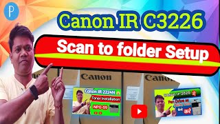 Canon Ir C3226 Scan to Folder Setup #printer #scan #Canon