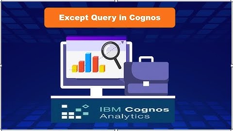 IBM Cognos Realtime Scenarios | Except Query in Cognos Analytics