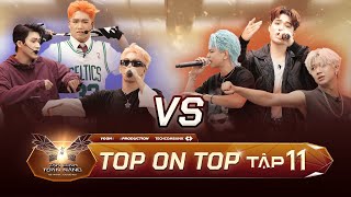 Top On Top | Tân Binh Toàn Năng đối đầu TOP X , cuộc chiến không khoan nhượng bắt đầu !