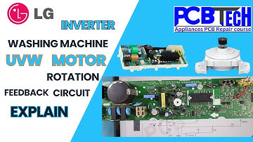 LG. UVW MOTOR FEEDBACK CIRCUIT EXPLAIN, INVERTER WASHING MACHINE PCB TRAINING | PCB TECH.