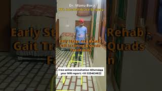 Early Stage ACL Rehab -Gait Training & Quads Facilitation