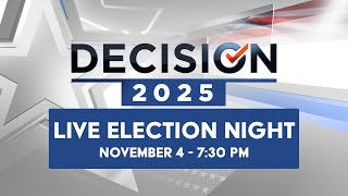 Decision 2025 Live Election Night Coverage - November 4, 2025