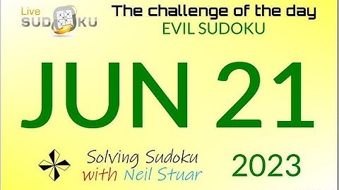 Live Sudoku EVIL  Jun 21, 2023
