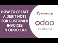How to Create a Debit Note for Customer Invoices in Odoo 18.1 | Odoo Accounting Tutorial