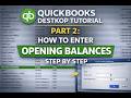QuickBooks Desktop Tutorial Part 2 | How to Enter Opening Balances Step by Step