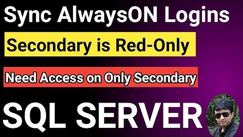 SQL Server AlwaysOn Logins Sync to Secondary Replica | How to Create a login ONLY on Secondary ??