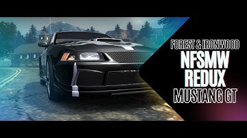 4K | Forest & Ironwood | Mustang GT | NFSMW Redux