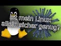 Brauche ich für Linux einen Virenschutz? Hier wird es geklärt!