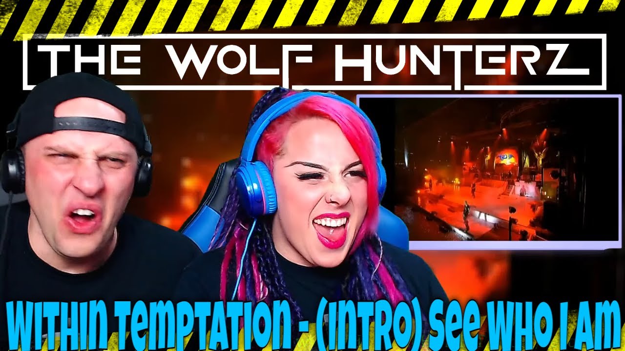 Within Temptation - (Intro) See Who I Am (Live) THE WOLF HUNTERZ Reactions