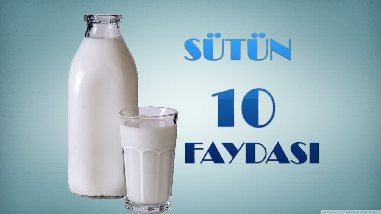Sütün Faydaları Nelerdir Sütün Faydaları Nelerdir