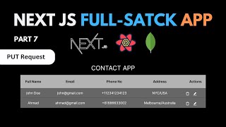 Last-Part Full-Stack Contact App, Next JS and MongoDB, PUT Request + usMutation react-query 2023