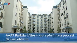 Aaaf Parkda Liftlərin Quraşdırılması Prosesi Davam Etdirilir