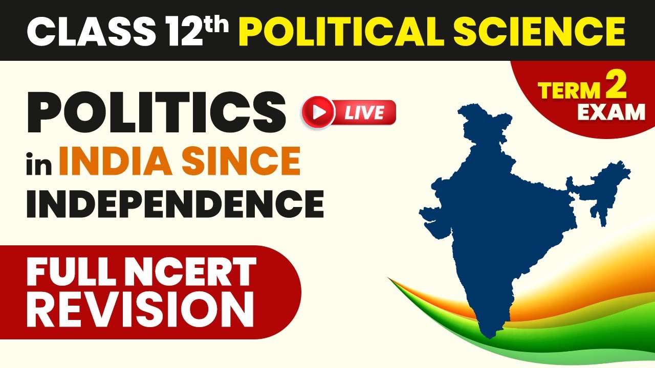 politics-in-india-since-independence-class-12-political-science-full