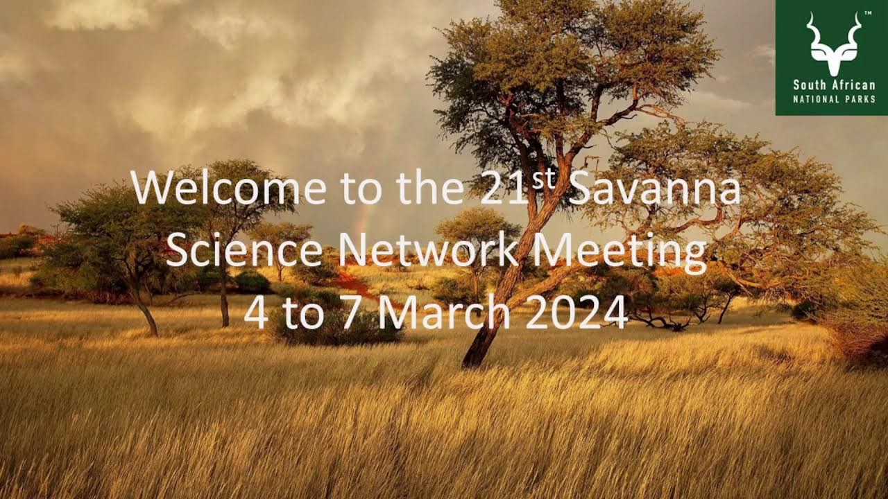 21st Savanna Science Network Meeting Livestream Day 3