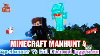 Minecraft Manhunt 4 : Speedrunner Vs Full Diamond Juggernaut