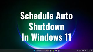 schedule auto shutdown in windows 11