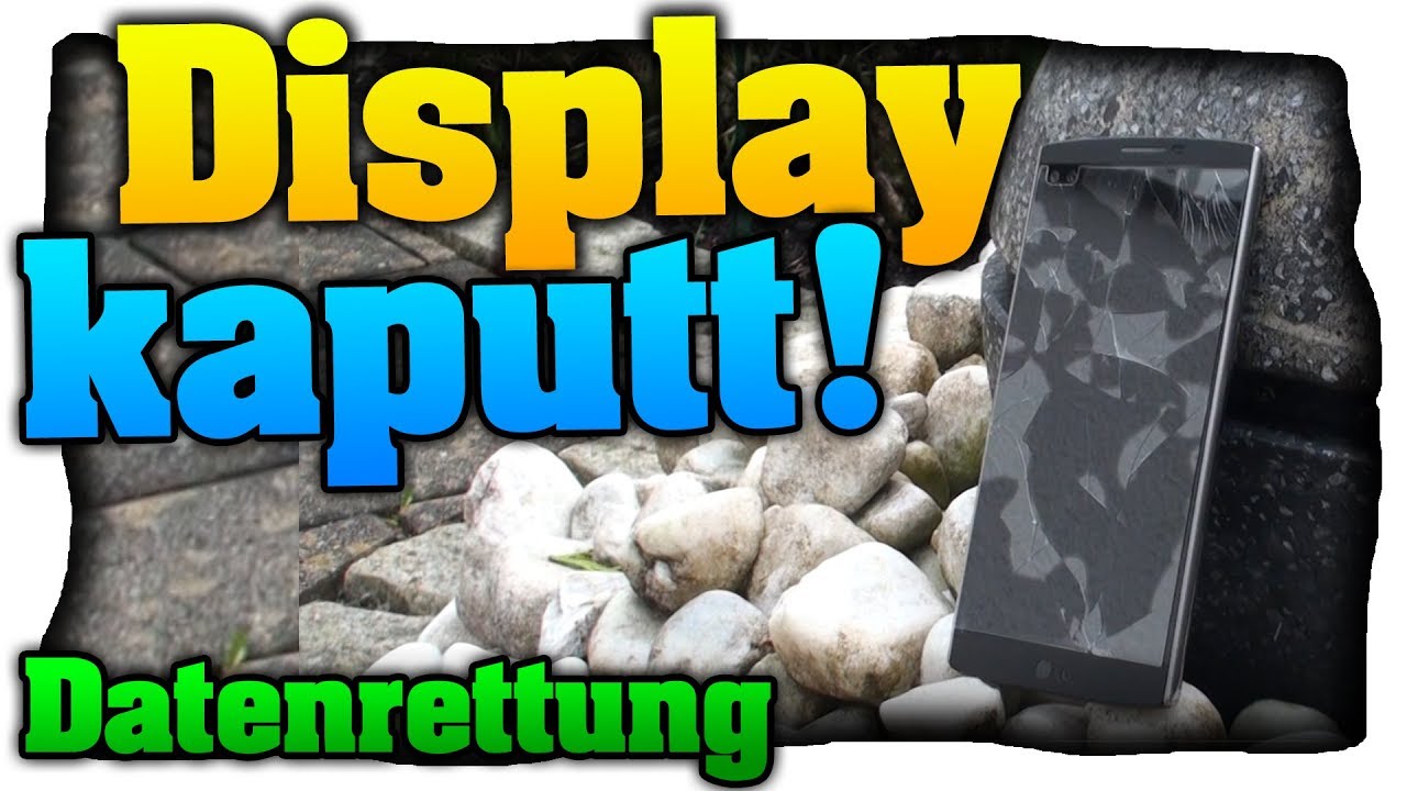 New Update Handy Display kaputt was tun? Tricks \u0026. Tipps für eine erfolgreiche Datenrettung! - PC/App