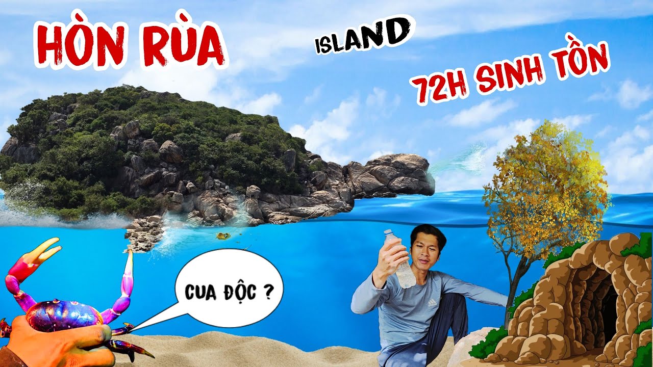 72H sinh tồn trên đảo Hòn Rùa | Đói khát cũng không dám ăn loài cua này | Phần kết