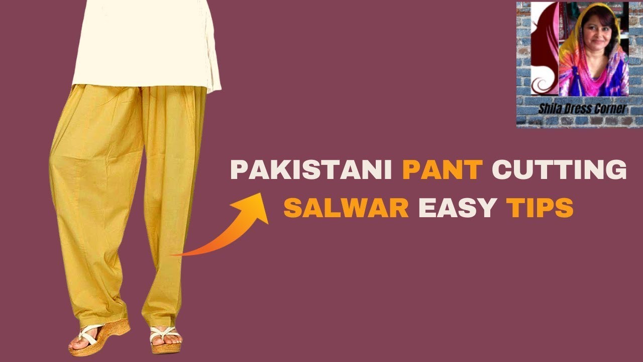 Pakistani Pant Cutting Salwar Easy Tips/Pakistani Salwar YouTube