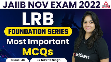 JAIIB Nov 2022 | LRB Foundation Series | Most Important MCQs Class 40 By Nikkita Singh