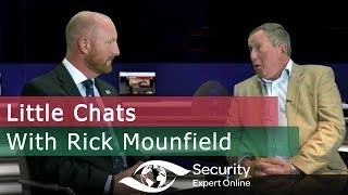 Little Chats with Rick Mounfield - CEO of The Security Institute