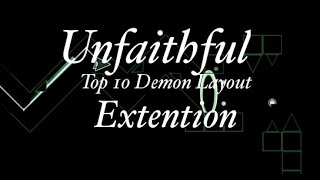 Unfaithful | Top 10 Extreme Demon Layout | Extension