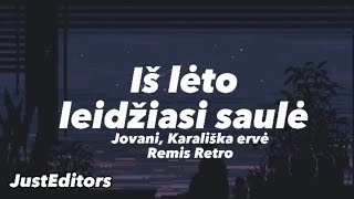 Jovani, Karališka erdvė Remis Retro - Iš lėto leidžiasi saulė
