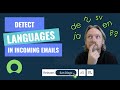 ServiceNow – Detect Languages in Incoming Emails