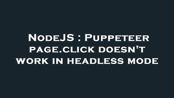 NodeJS : Puppeteer page.click doesn