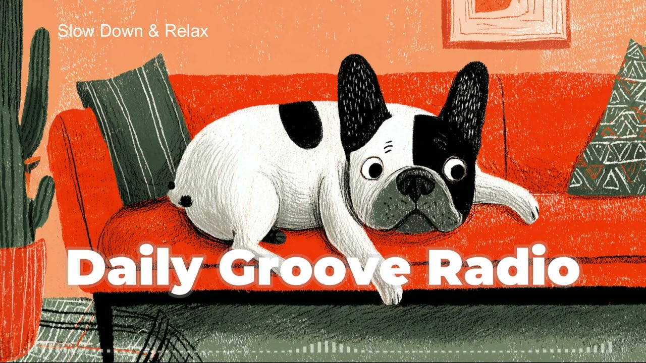Daily Groove Radio ☕ Cozy Chill Music for Relax (1 Hour)