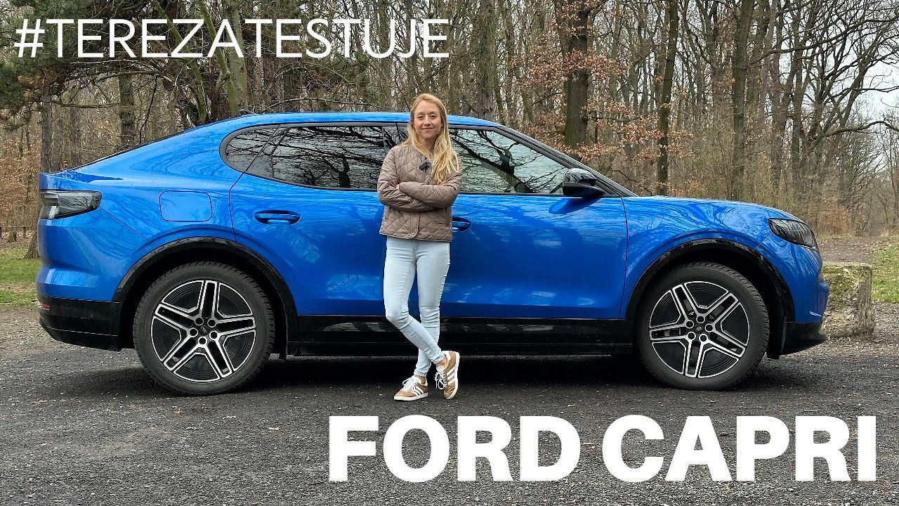 Tereza testuje Ford Capri 2025
