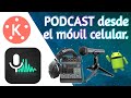 ¿Cómo hacer un Podcast? Desde el celular TUTORIAL