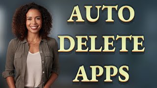 How Do You Enable Automatic App Deletion on iPhone?