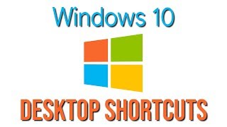 How to Create Desktop Shortcuts in Windows 10 How to Create Desktop Shortcuts in Windows 10
