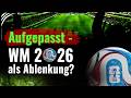 ⚽️Aufgepasst – WM 2026 als Ablenkung?