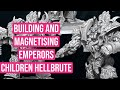 Building and magnetising a emperor’s children Hellbrute