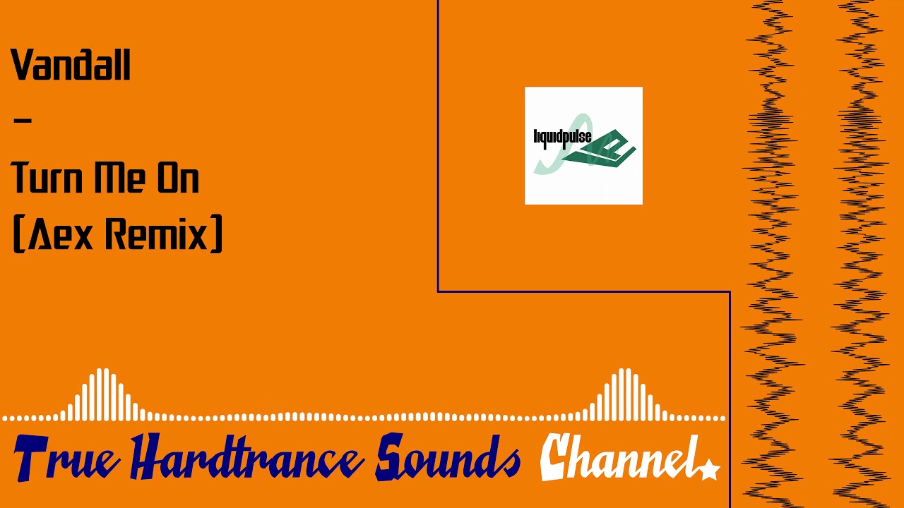 Vandall - Turn Me On (Aex Remix)