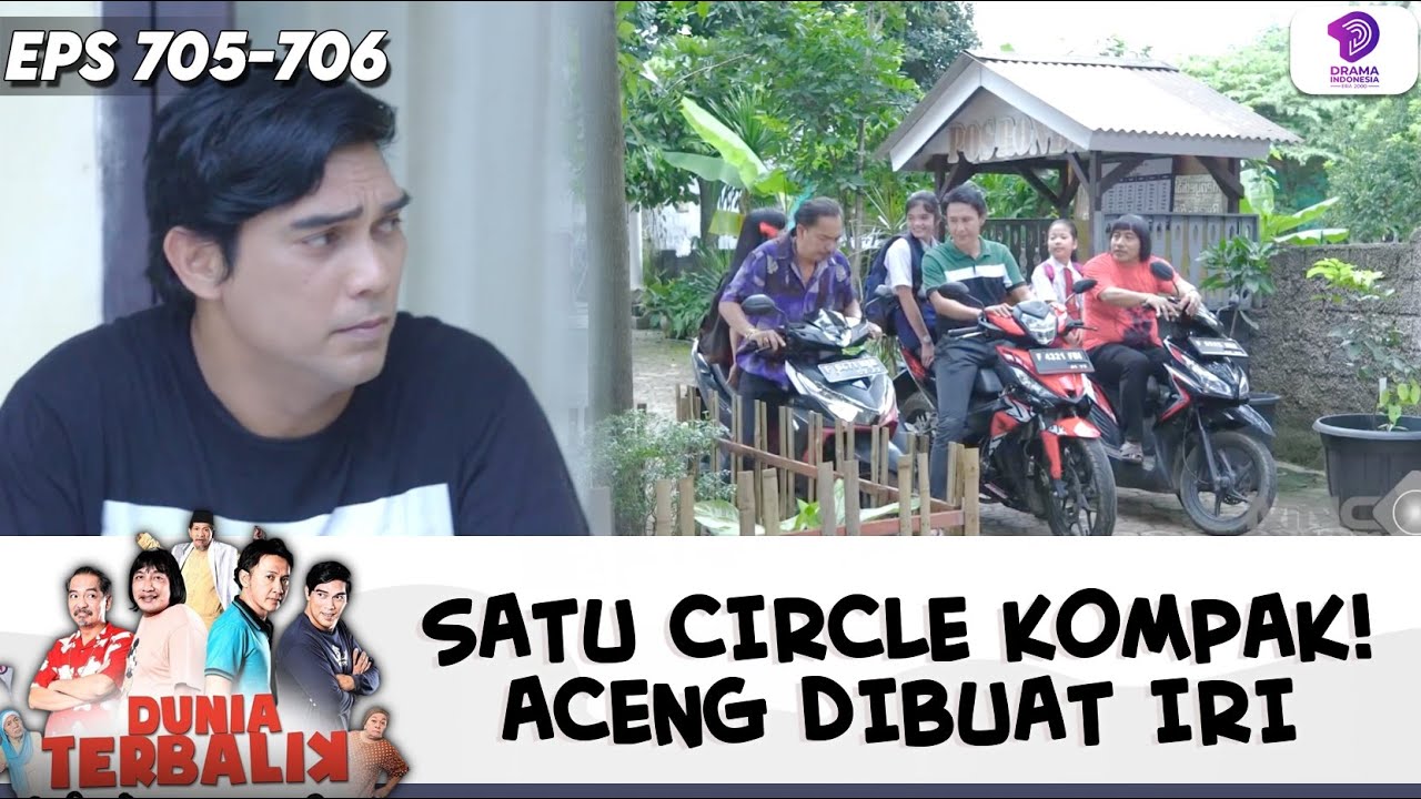 SATU CIRCLE KOMPAK, ACENG AUTO DIBUAT IRI! | DUNIA TERBALIK | EPS.705-706 (10/10)