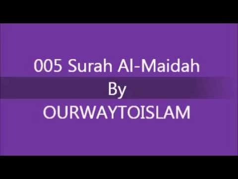 AL-QURAN 005 Surah Al Maidah RECITED BY QARI ABDUL BASITH ABDUS SAMAD