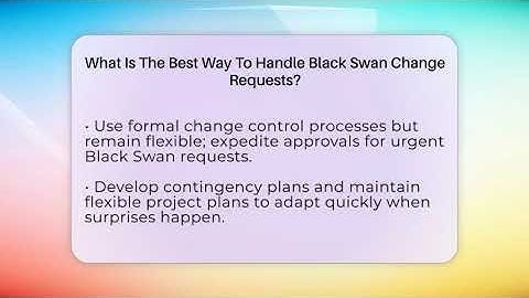 What Is The Best Way To Handle Black Swan Change Requests? - The Project Manager Toolkit